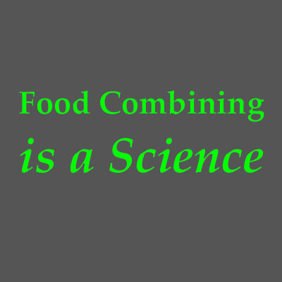 The science of food combining food.